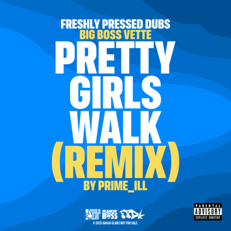 freshly-pressed-dubs-pretty-girls-©2025