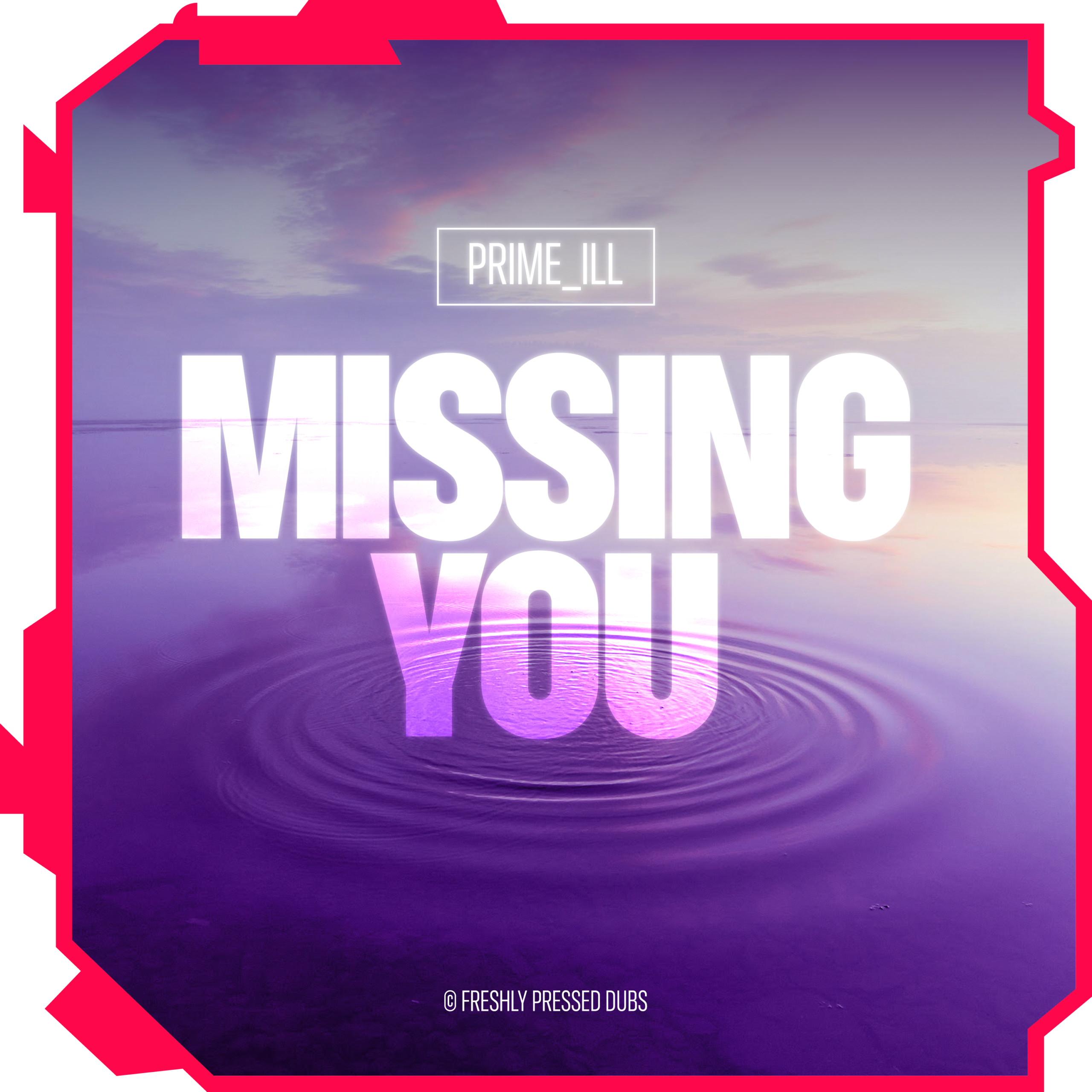 Missing You by PRiMe_iLL - Liquid Drum and Bass - Freshly Pressed Dubs Cover Art. fpdubs-missing-you-©ganjaglam